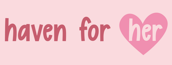 Haven for Her